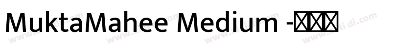 MuktaMahee Medium 字体转换